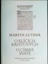 O klíčích Kristových. O církvi svaté