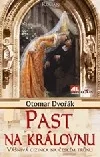 Past na královnu – Vášnivá cizinka na českém trůnu