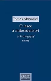 O lásce a milosrdenství v Teologické sumě