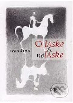 O láske a neláske