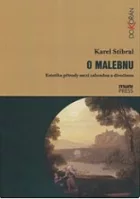 O malebnu. Estetika přírody mezi zahradou a divočinou