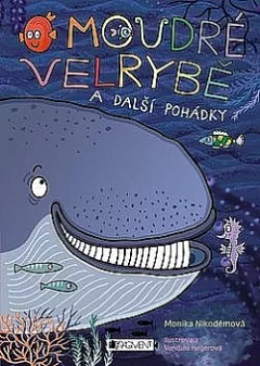 O moudré velrybě a další pohádky
