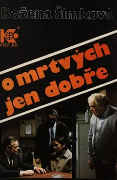 O mrtvých jen dobře