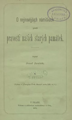 O nejnovějších námitkách proti pravosti našich starých památek
