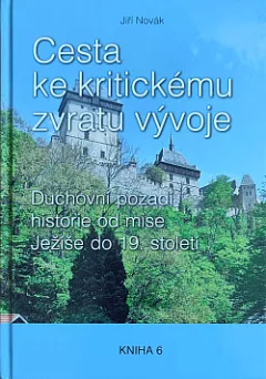 Cesta ke kritickému zvratu vývoje