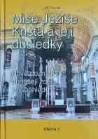 Mise Ježíše Krista a její důsledky