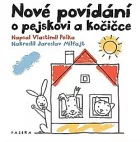 Nové povídání o pejskovi a kočičce