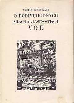 O podivuhodných silách a vlastnostiach vôd