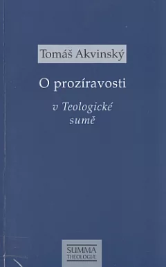 O prozíravosti v Teologické sumě