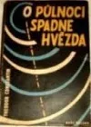 O půlnoci spadne hvězda