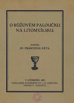 O Růžovém paloučku na Litomyšlsku