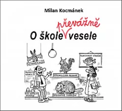 O škole (převážně) vesele