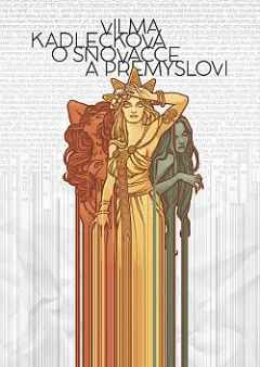 O snovačce a přemyslovi