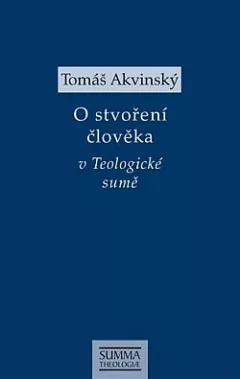 O stvoření člověka v Teologické sumě