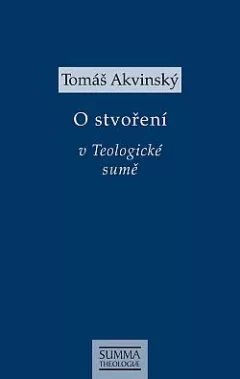 O stvoření v Teologické sumě: STh I, q. 44-49