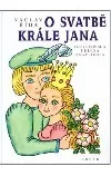O svatbě krále Jana