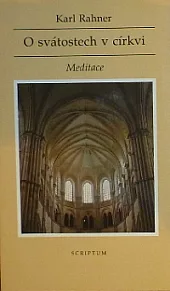 O svátostech v církvi: Meditace