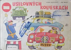 O usilovných kolieskach