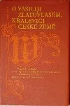 O Vasiliji Zlatovlasém, kralevici České země