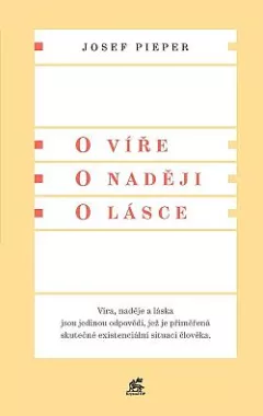 O víře / O naději / O lásce