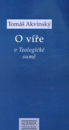 O víře v Teologické sumě