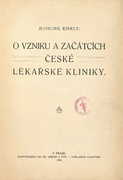 O vzniku a začátcích české lékařské kliniky