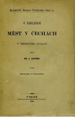 O zakládání měst v Čechách ve třináctém století