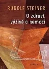 O zdraví, výživě a nemoci