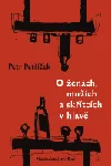 O ženách, mužích a skřítcích v hlavě