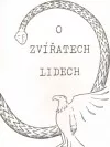 O zvířatech lidech: Ufonech a jiných