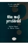 Oba moji prezidenti