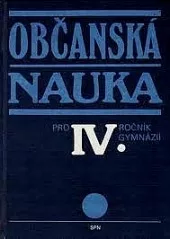 Občanská nauka pro IV. ročník gymnázií