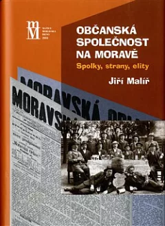Občanská společnost na Moravě: Spolky, strany, elity