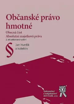 Občanské právo hmotné: Obecná část / Absolutní majetková práva