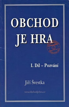 Obchod je hra I. Díl - Pozvání