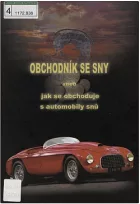 Obchodník se sny, aneb, Jak se obchoduje s automobily snů