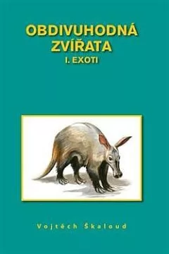 Obdivuhodná zvířata. I,  Exoti