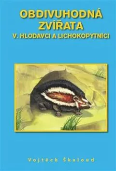 Obdivuhodná zvířata V: Hlodavci a lichokopytníci