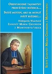 Obdivuhodné tajomstvo presvätého ruženca...
