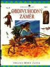Obdivuhodný záměr - Biblický příběh začíná