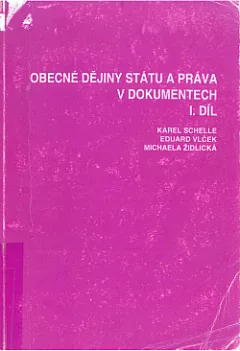 Obecné dějiny státu a práva v dokumentech. I. díl