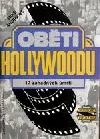 Oběti Hollywoodu: 17 záhadných úmrtí
