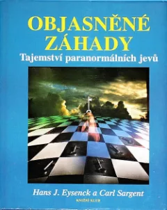 Objasněné záhady - Tajemství paranormálních jevů