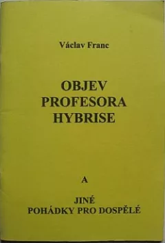 Objev profesora Hybrise