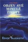 Objev své minulé životy