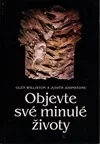 Objevte své minulé životy