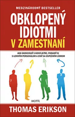Obklopený idiotmi v zamestnaní