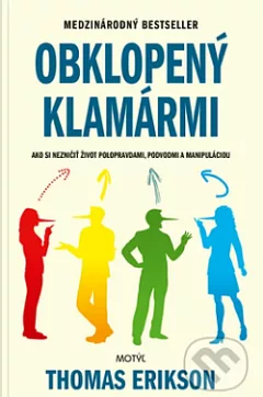 Obklopený klamármi