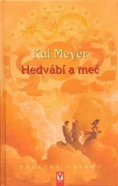 Hedvábí a meč