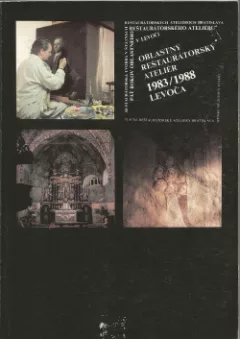 Oblastný reštaurátorský ateliér Levoča 1983/1988